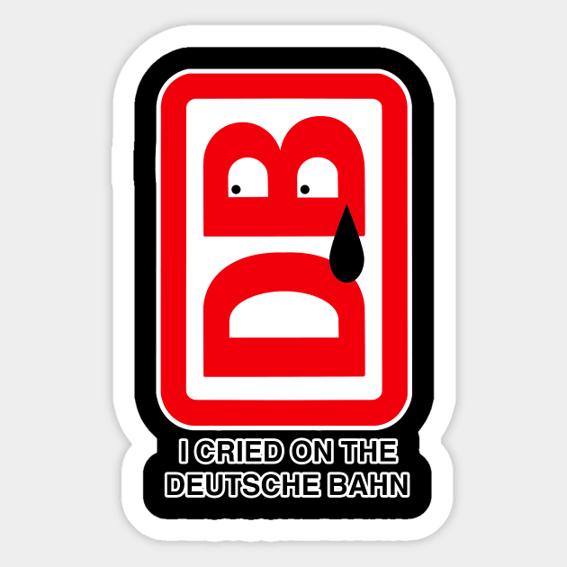 I cried on the deutsche bahn Sticker by Guen Douglas 